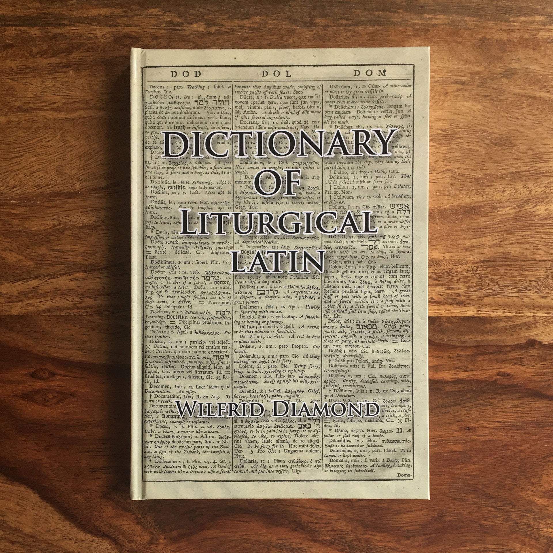 Meta Latin Dictionary of Liturgical Latin - Fr. Wilfrid Diamond – PrayLatin.com LLC