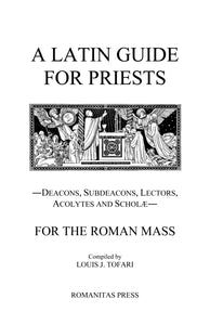 A Latin Guide for Priests: For the Roman Mass
